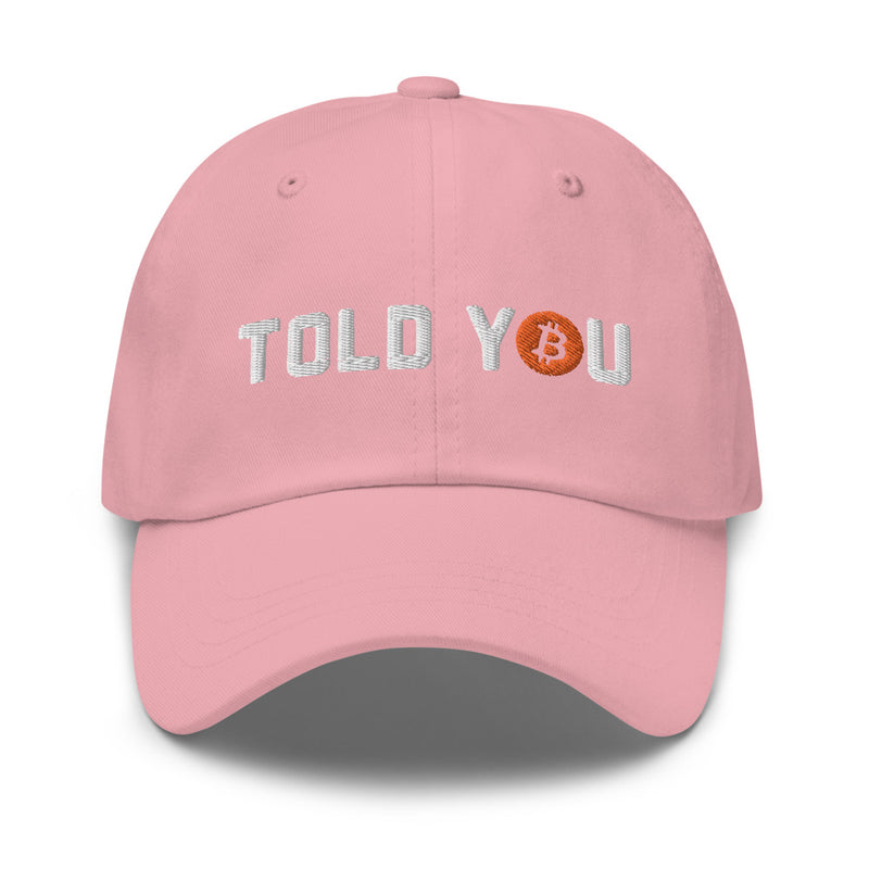 Told You Bitcoin Dad Hat