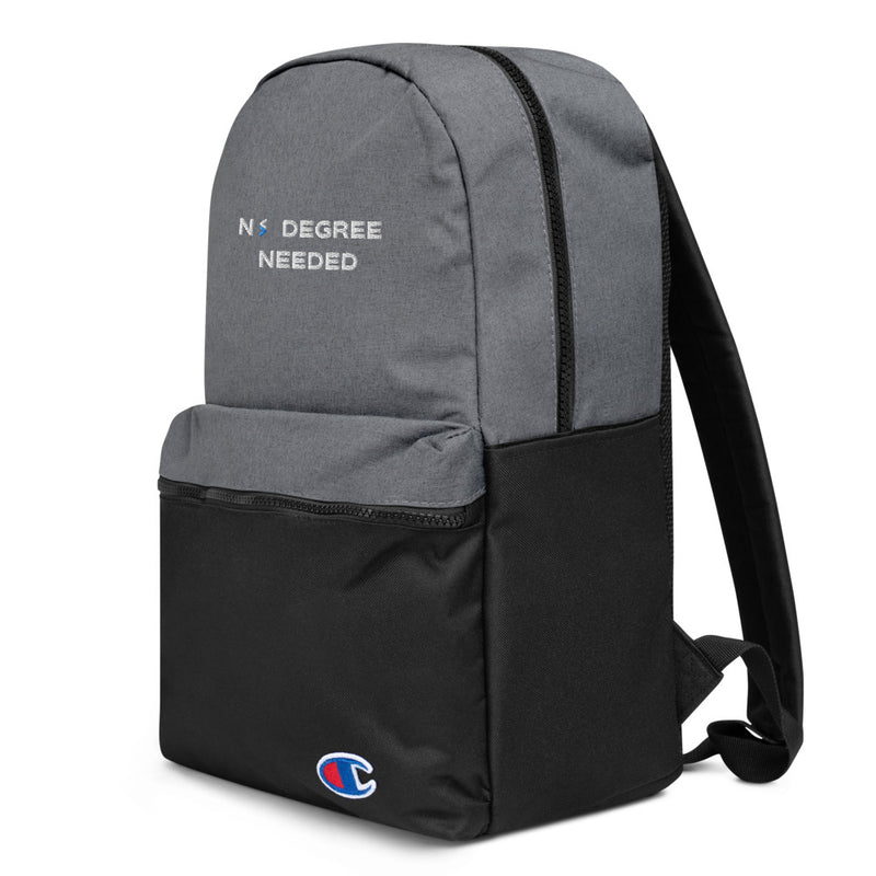 No Degree Needed Champion Backpack