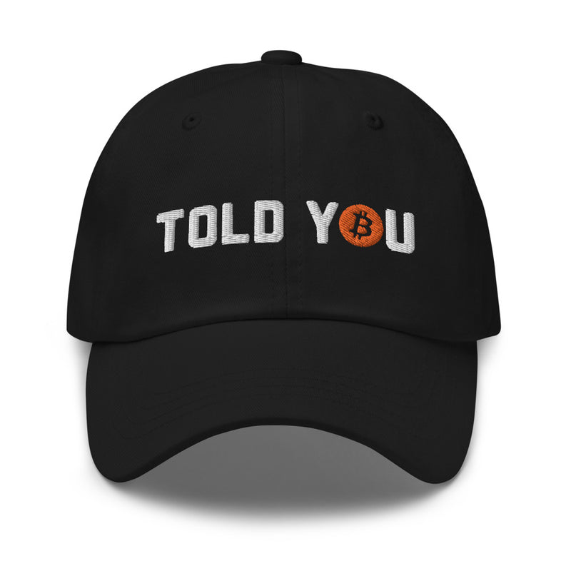 Told You Bitcoin Dad Hat
