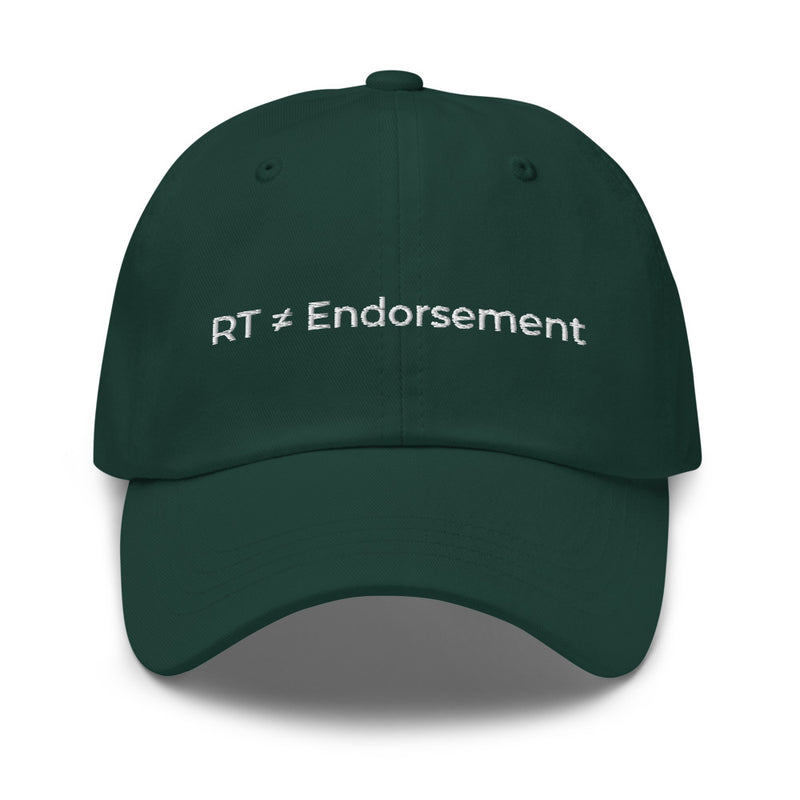 RT is not Endorsement Dad Hat