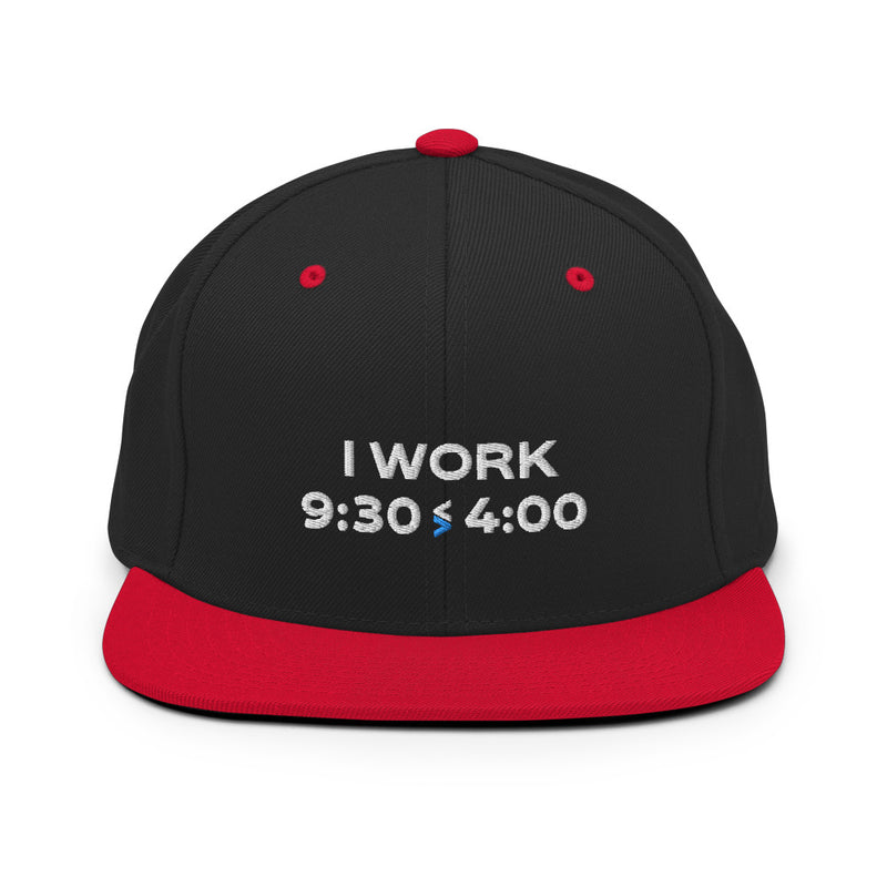 I Work 9:30-4:00 Snapback Hat