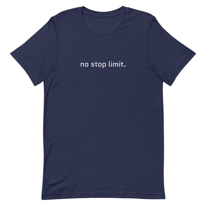 No Stop Limit Tee-Shirt